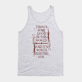 There's Some Good In This World v3 Tank Top